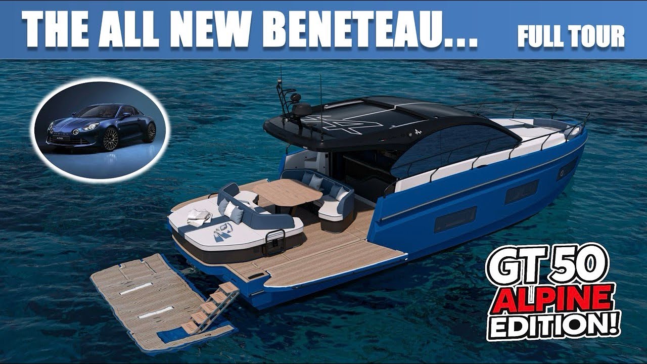 Beneteau Gran Turismo 50 X Alpine * World PREMIERE* | Full Walkthrough | The Marine Channel
