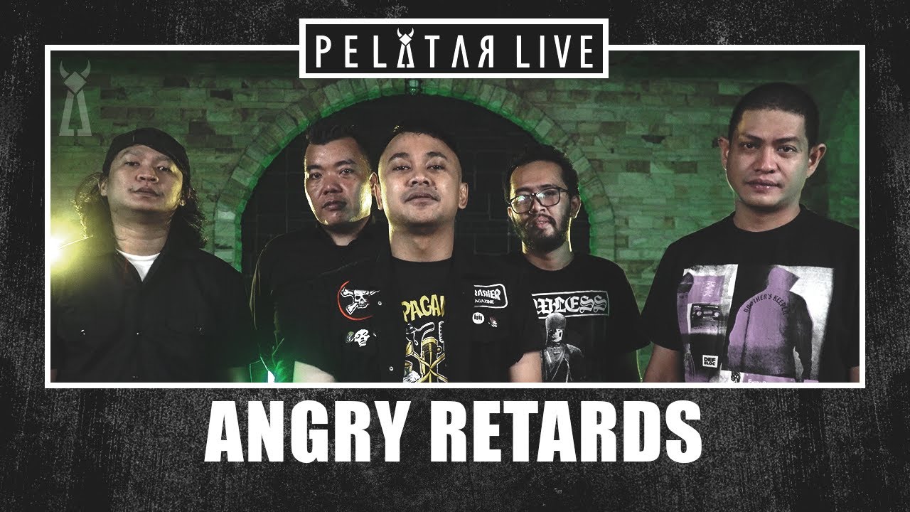 Angry Retards // PELATAR LIVE