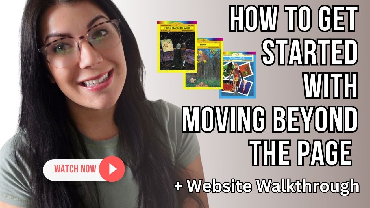 How to Get Started Using Moving Beyond The Page Homeschool Curriculum