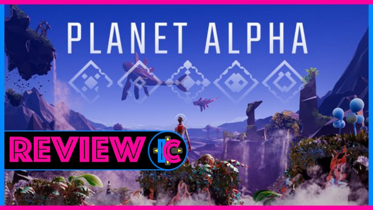 REVIEW / Planet Alpha