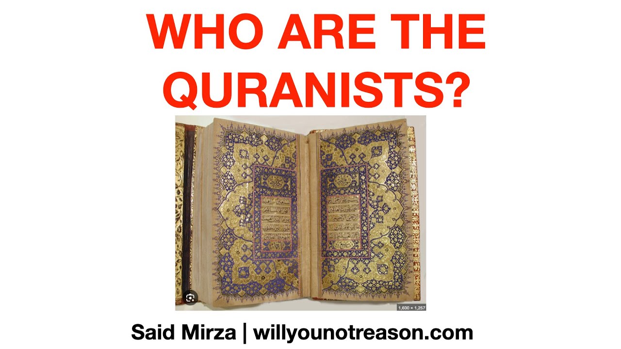 Who are the Quranists? Are Quranists Muslims? A Quran-alone follower explains