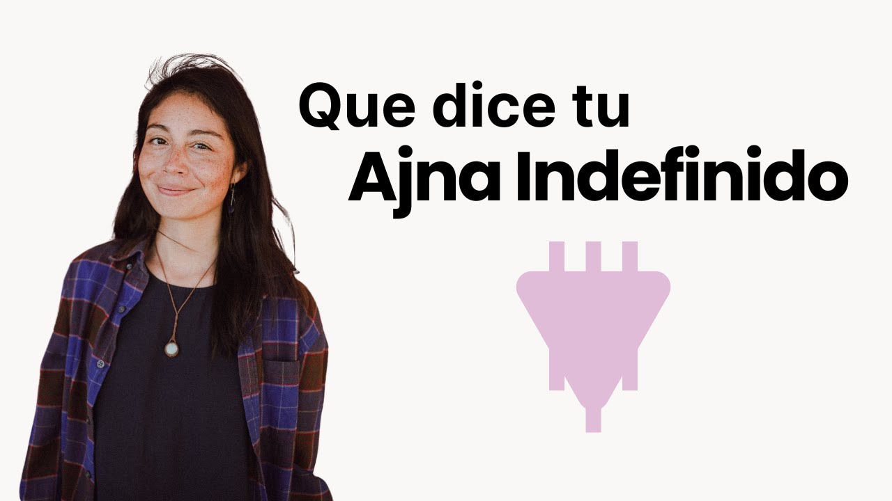 Ajna Indefinido (abierto) en tu diseño humano (¿que significa?)