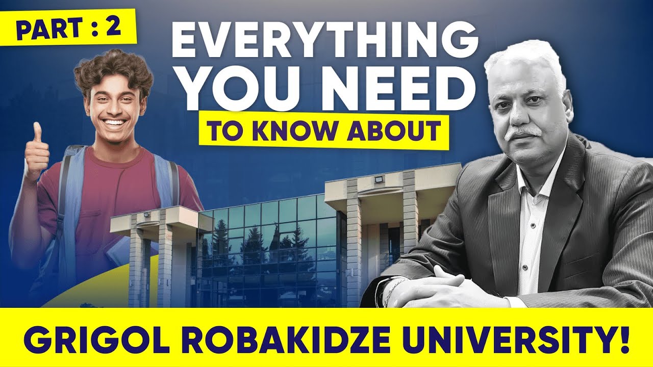 Study MBBS in Georgia | Grigol Robakidze University Guide (Part 2)