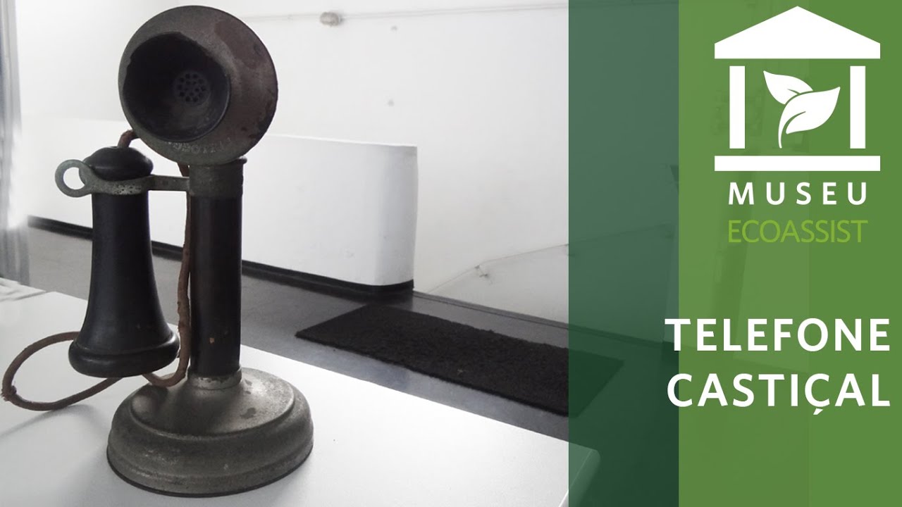 Museu Ecoassist: Telefone Casti&ccedil;al