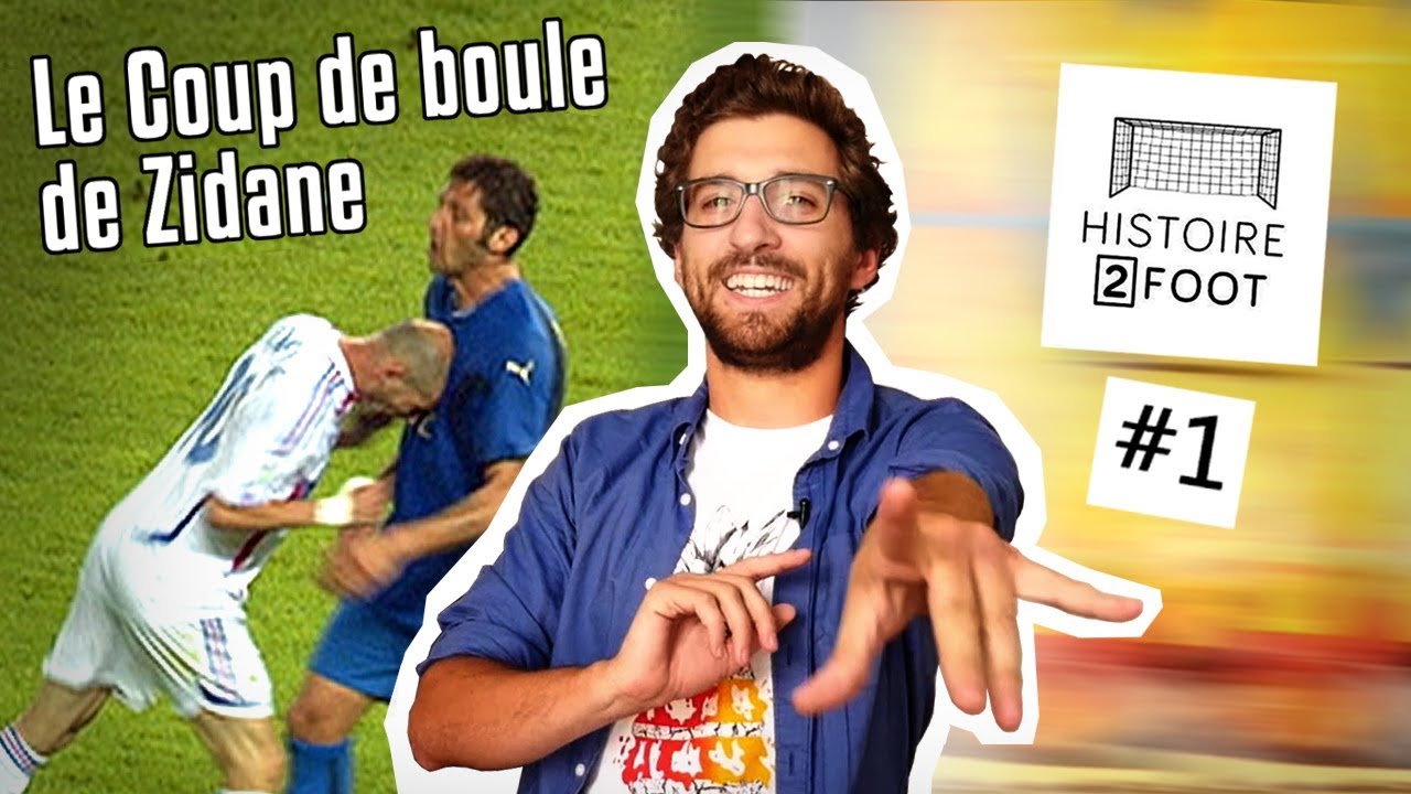 HISTOIRE 2 FOOT #1 - LE COUP DE BOULE DE ZIDANE