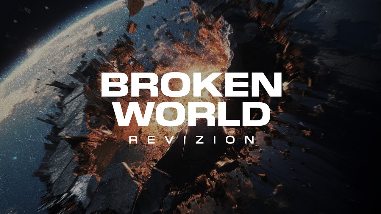 Revizion - Broken World (Official Video)