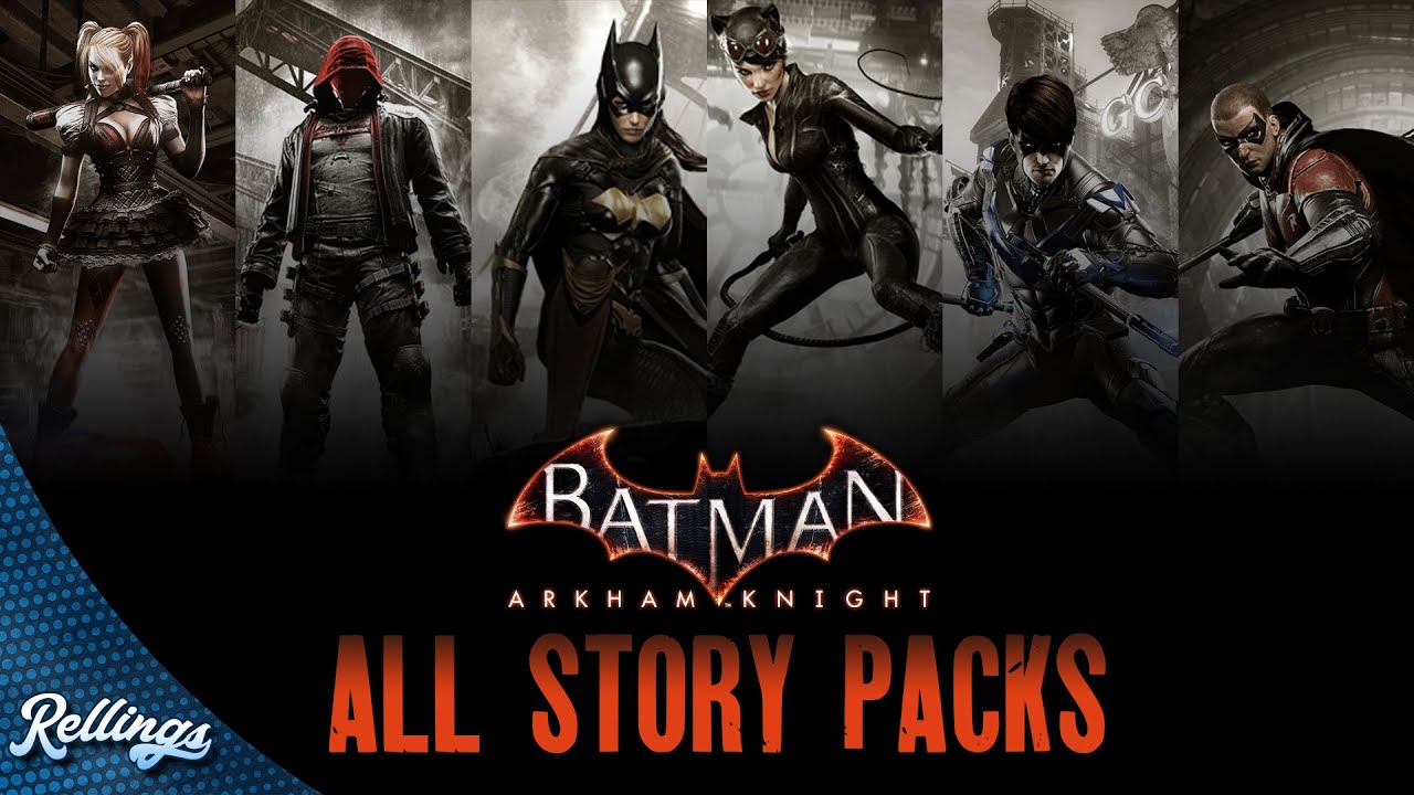 Batman: Arkham Knight - All DLC Story Packs | Full Playthrough (No Commentary)