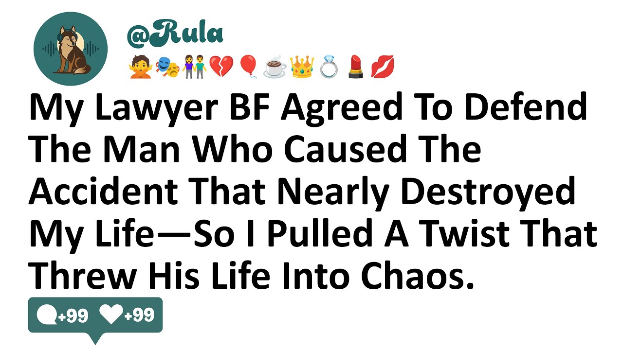 My Lawyer BF Agreed To Defend The Man Who Caused The Accident That Nearly Destroyed My Life—So I...