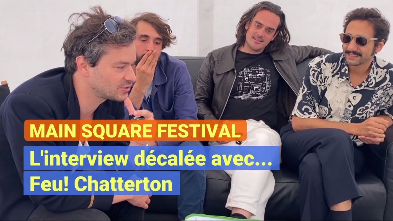 Main Square Festival: l'interview décalée avec Feu! Chatterton