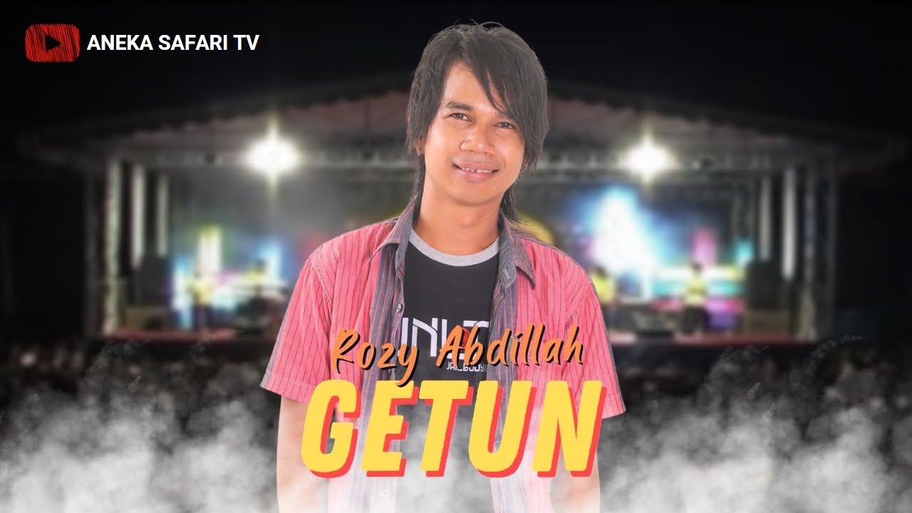 Rozy Abdillah - Getun  (Official Music Video)