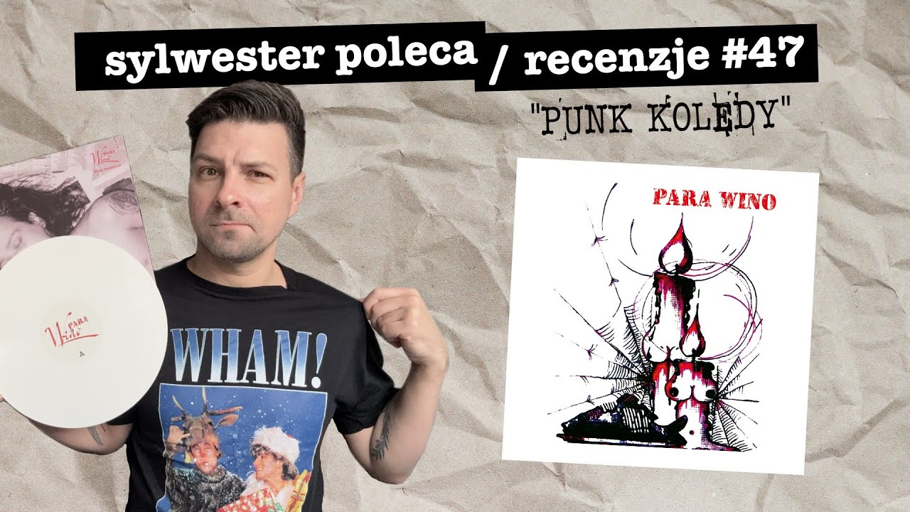 Punk kolędy, Para Wino i lata 90-te / Recenzje #47