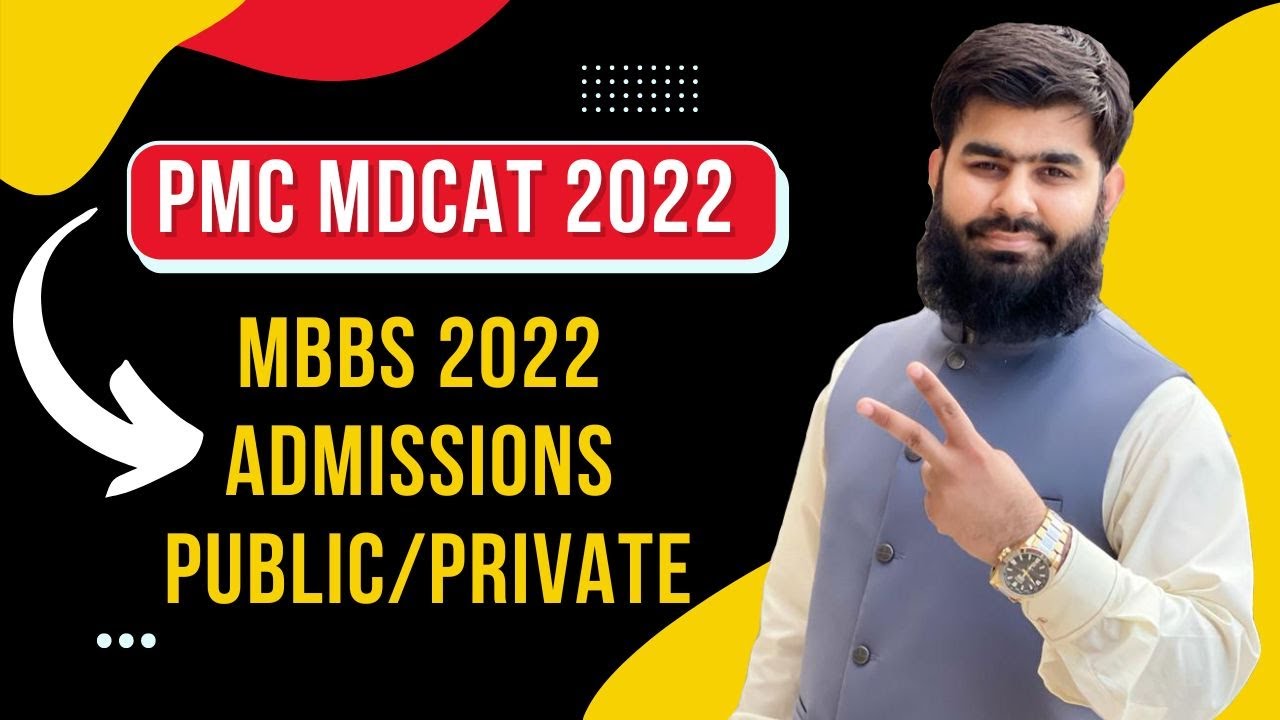 PMC MDCAT 2022 MBBS 2022 Admissions Government Private MDCAT Latest Update by @Admission Wale Ustad