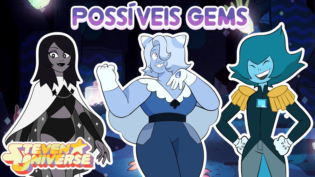 Steven Universe Future - Possíveis Gems (Fan Gems)