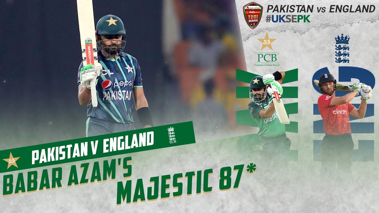 Babar Azam's Majestic 87* | Pakistan vs England | 6th T20I 2022 | PCB | MU2T