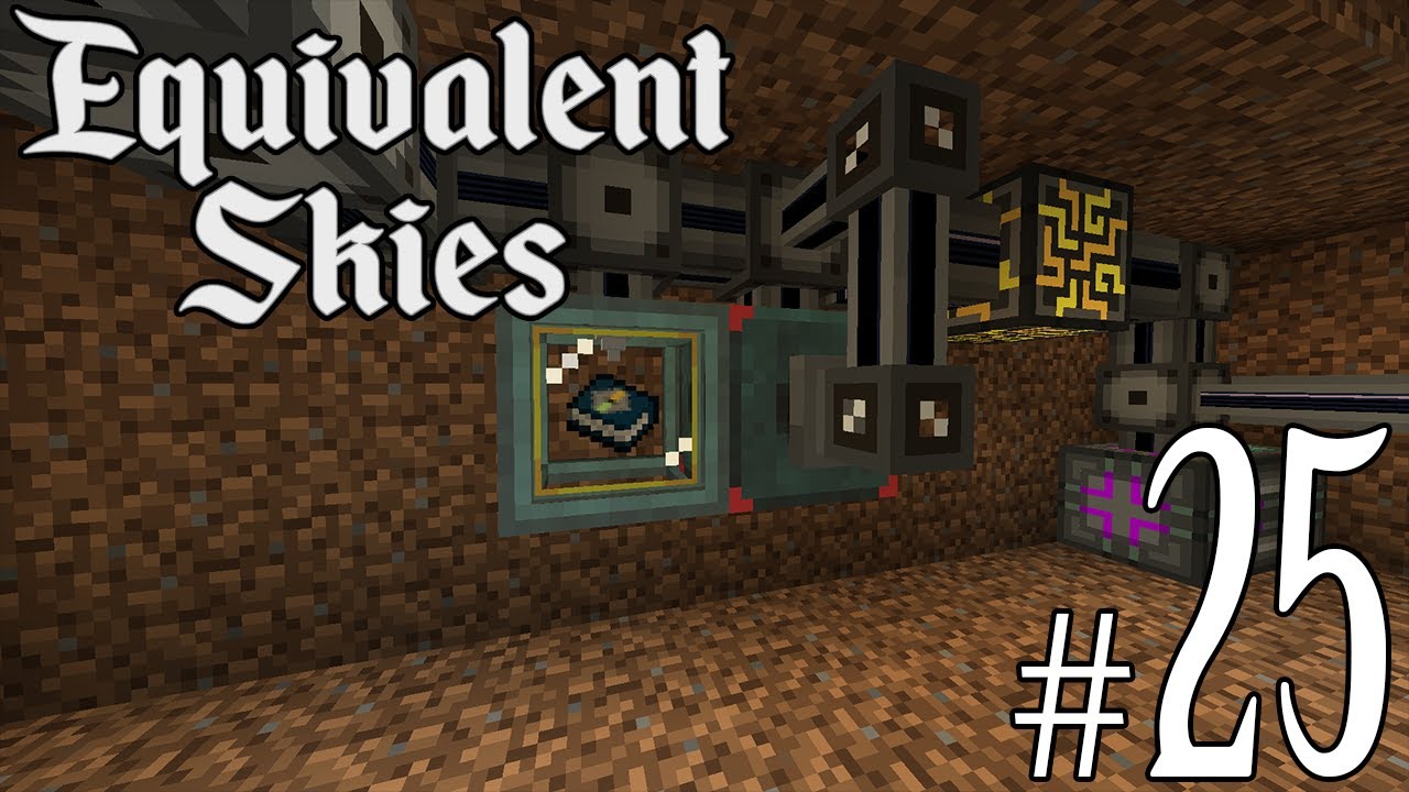 Equivalent Skies ► Ep.25 ► Equivalent Energistics! ► 1080p60 ► CZ/SK