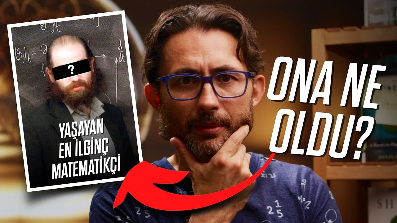 Yaşayan en ilginç matematikçiye ne oldu?
