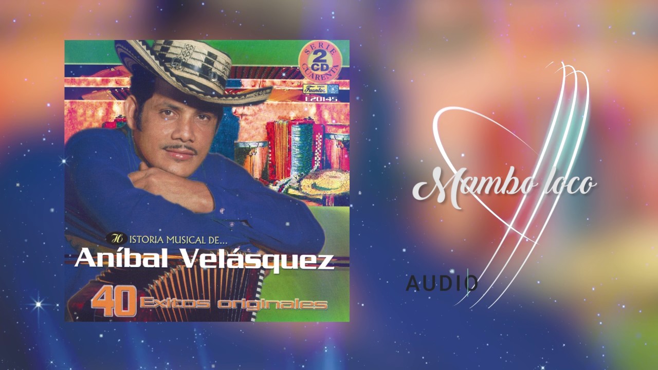 Mambo loco - Aníbal Velásquez (Audio) | Discos Fuentes