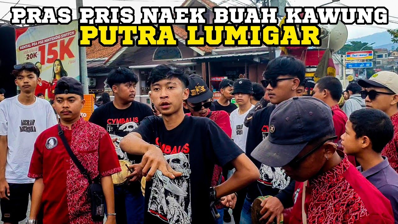 REAK PUTRA LUMIGAR PRAS PRIS NAEK BUAH KAWUNG