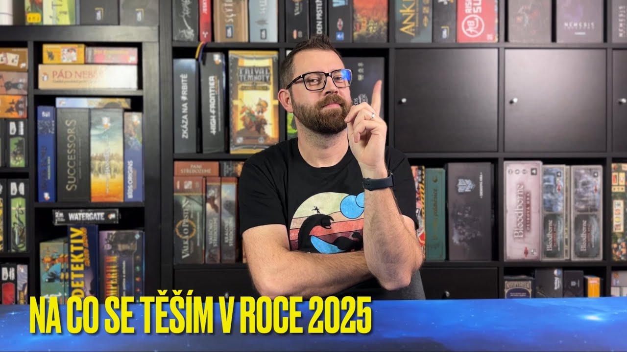 Na co se těším v roce 2025? Nejen čistě deskové hry