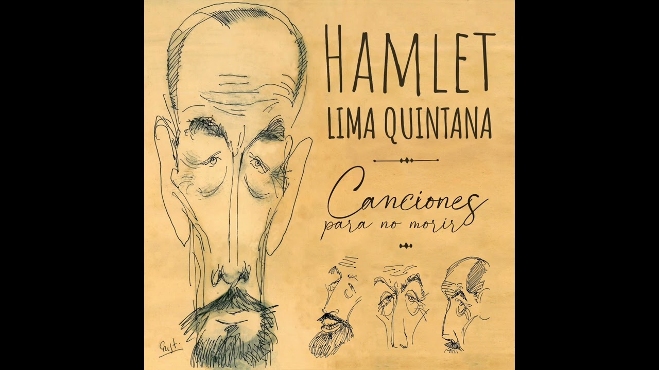 CANCIONES PARA NO MORIR Centenario Hamlet Lima QuintanaVolumen 1