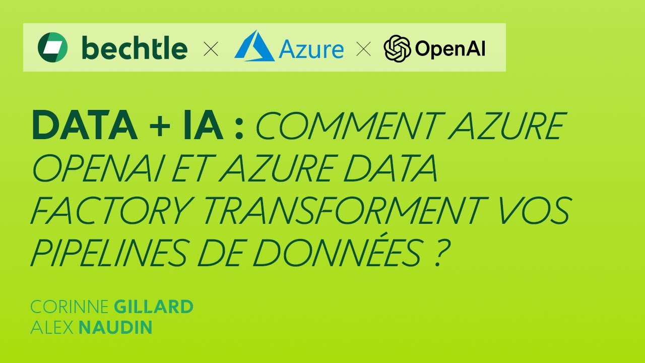 Webinar ▶️ Comment Azure OpenAI et Azure Data Factory transforment vos pipelines de données ?