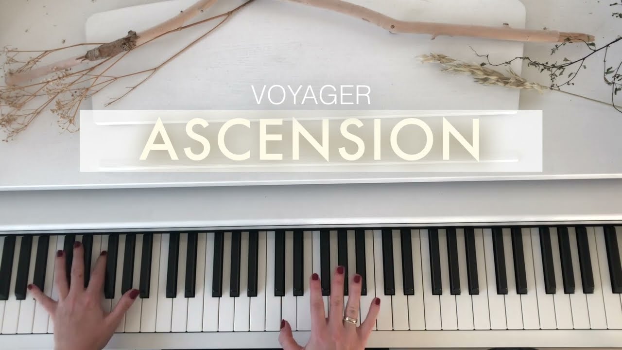 Voyager - Ascension - Piano Cover