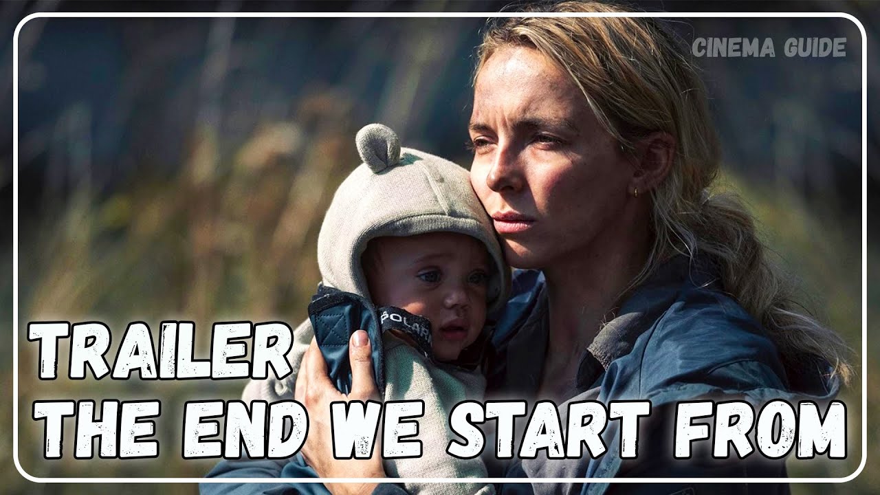 The End We Start From⭐️Всемирный потоп⭐️Trailer 2023