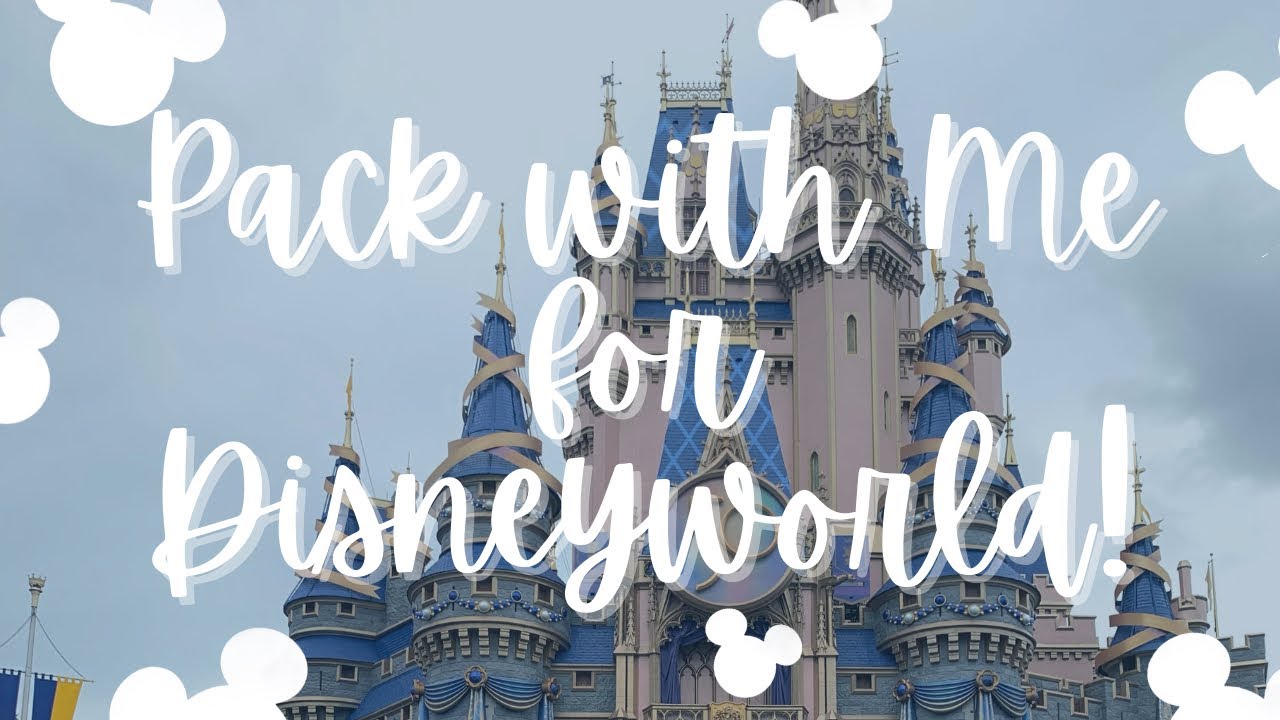 Pack With Me for Disneyworld!  🐭🏰