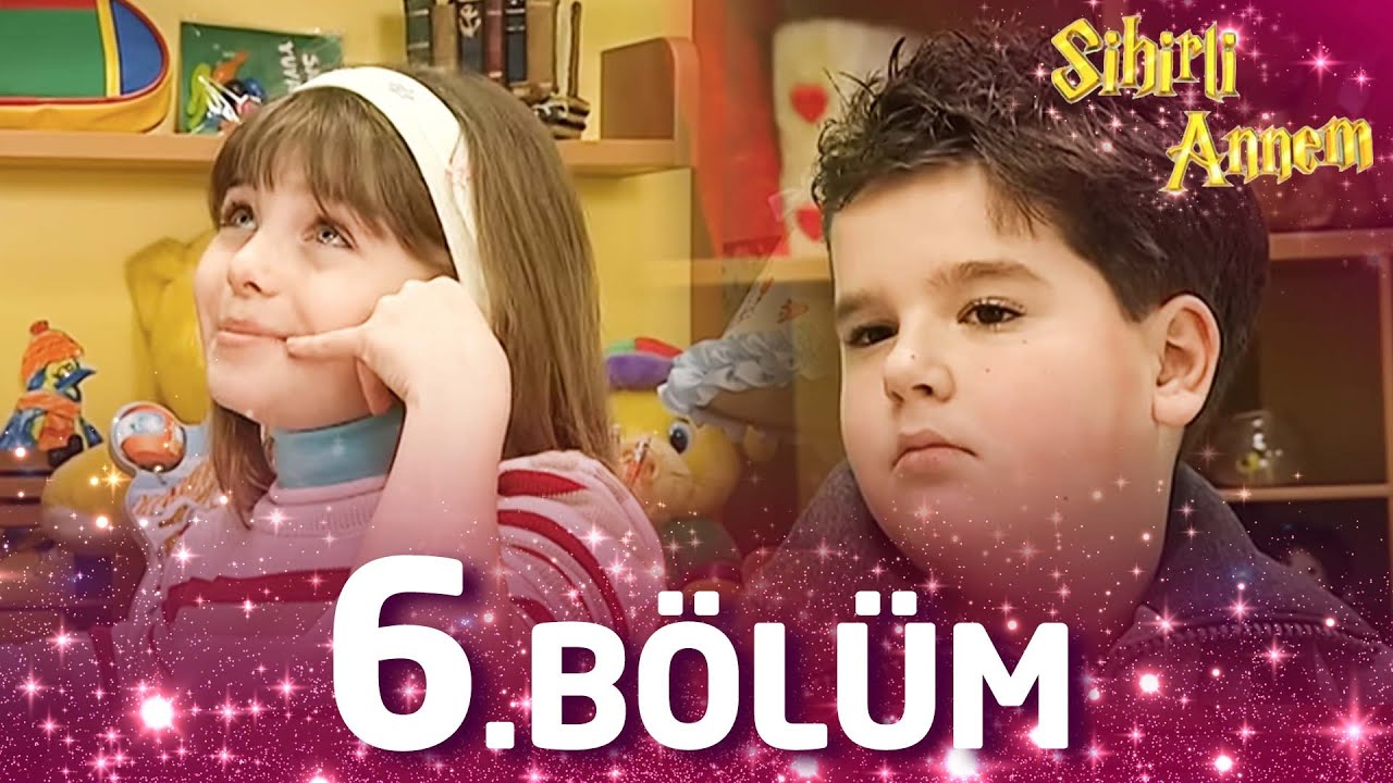 Sihirli Annem 6. Bölüm - Full Bölüm