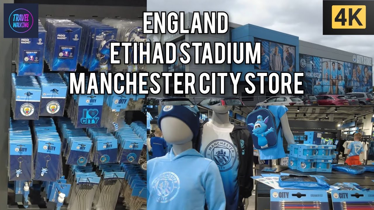 Etihad Stadium Manchester City Store 4K | Official Merchandise & Fan Experience