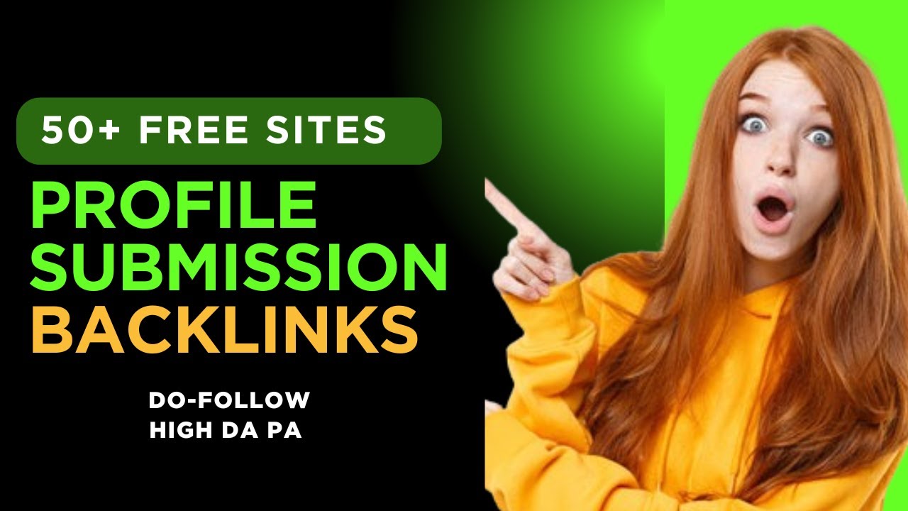 Top 50+ High DA PA Profile Submission Backlinks | List | How to Create Profile Backlinks