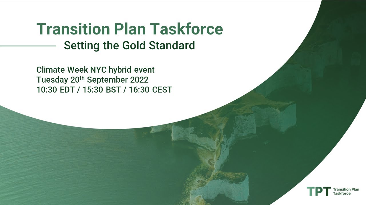 Transition Plan Taskforce (TPT) – Setting the Gold Standard