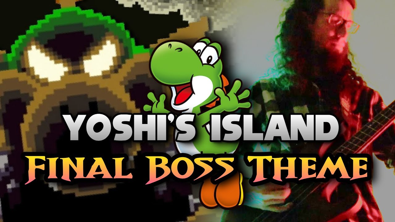 Yoshi's Island - Final Boss Theme [METAL COVER]