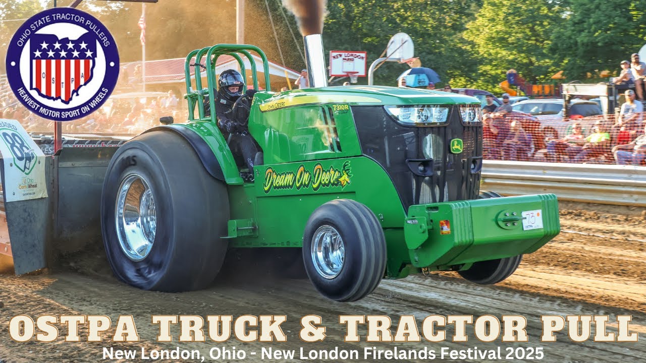 New London, Ohio - OSTPA Truck & Tractor Pull - New London Fireland's Festival 2025