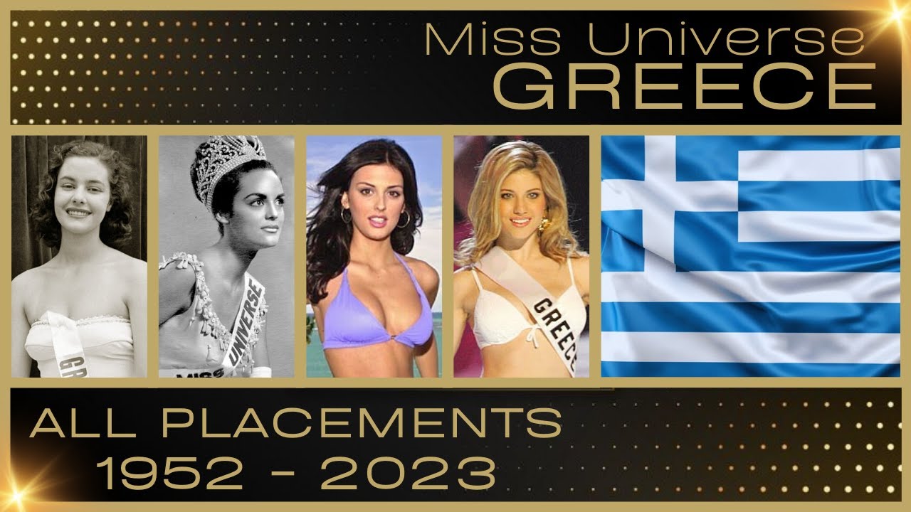 MISS UNIVERSE GREECE | EVERY PLACEMENT 1952-2023