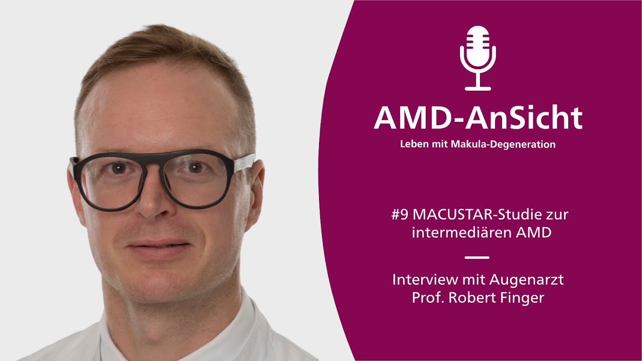 #9 MACUSTAR-Studie zur intermedi&auml;ren AMD &ndash; Interview mit Augenarzt Prof. Dr. Dr. Robert Finger