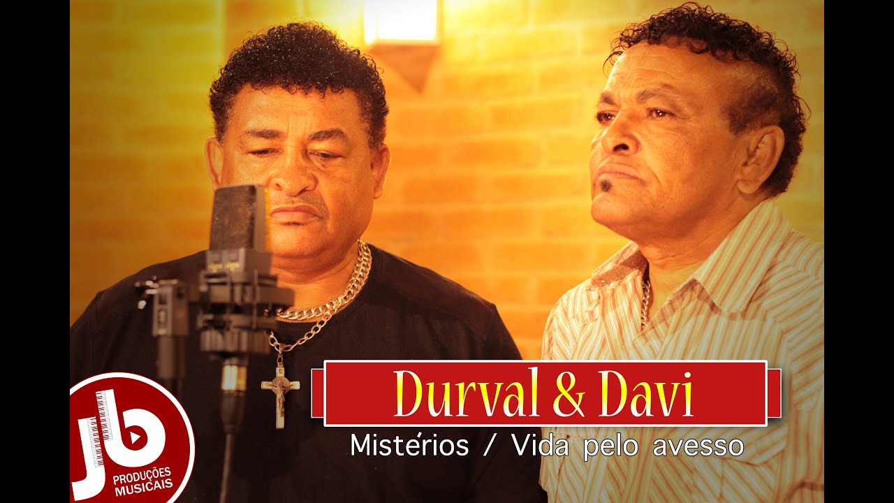 Durval & Davi - Mist&eacute;rios / Vida pelo avesso (JB Produ&ccedil;&otilde;es)