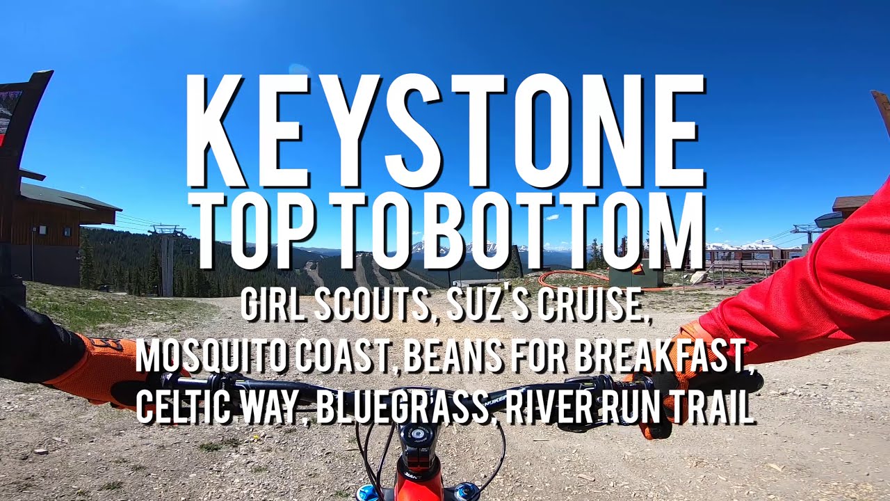 Keystone Bike Park - Blues/Greens - Girl Scouts, Suz's Cruise, Mosquito Coast, Bluegrass etc