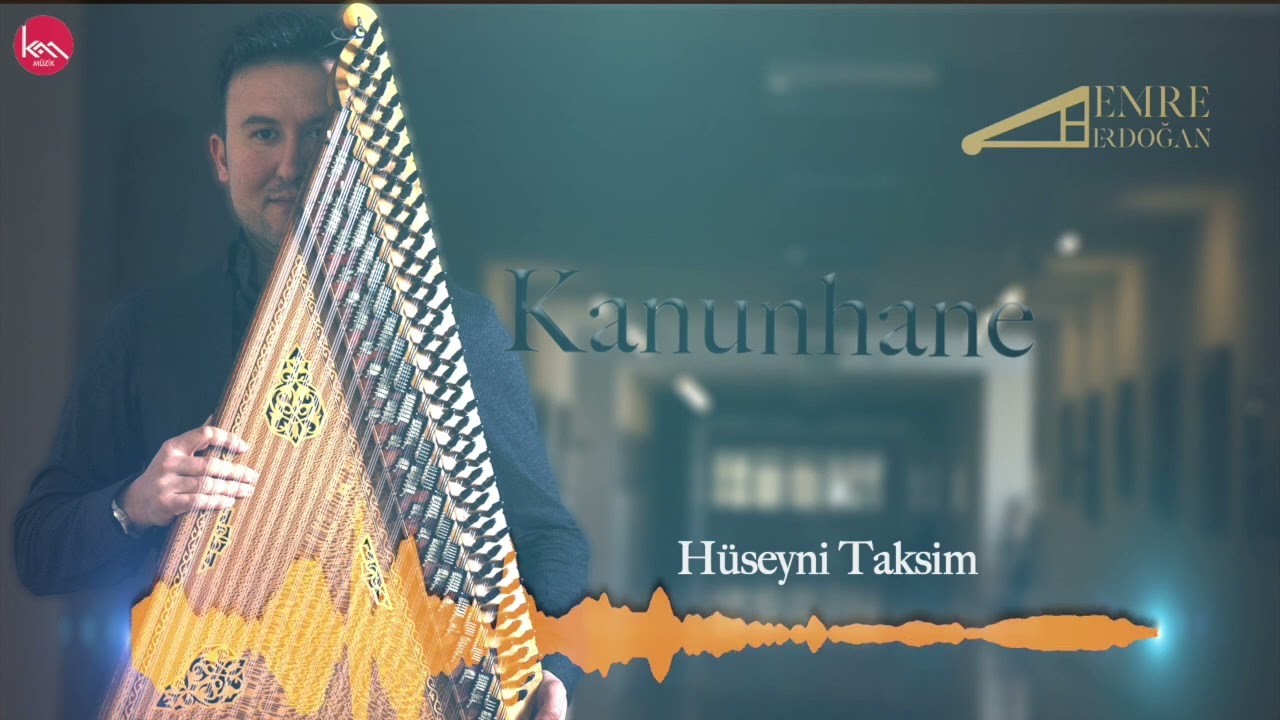 HÜSEYNİ KANUN TAKSİM