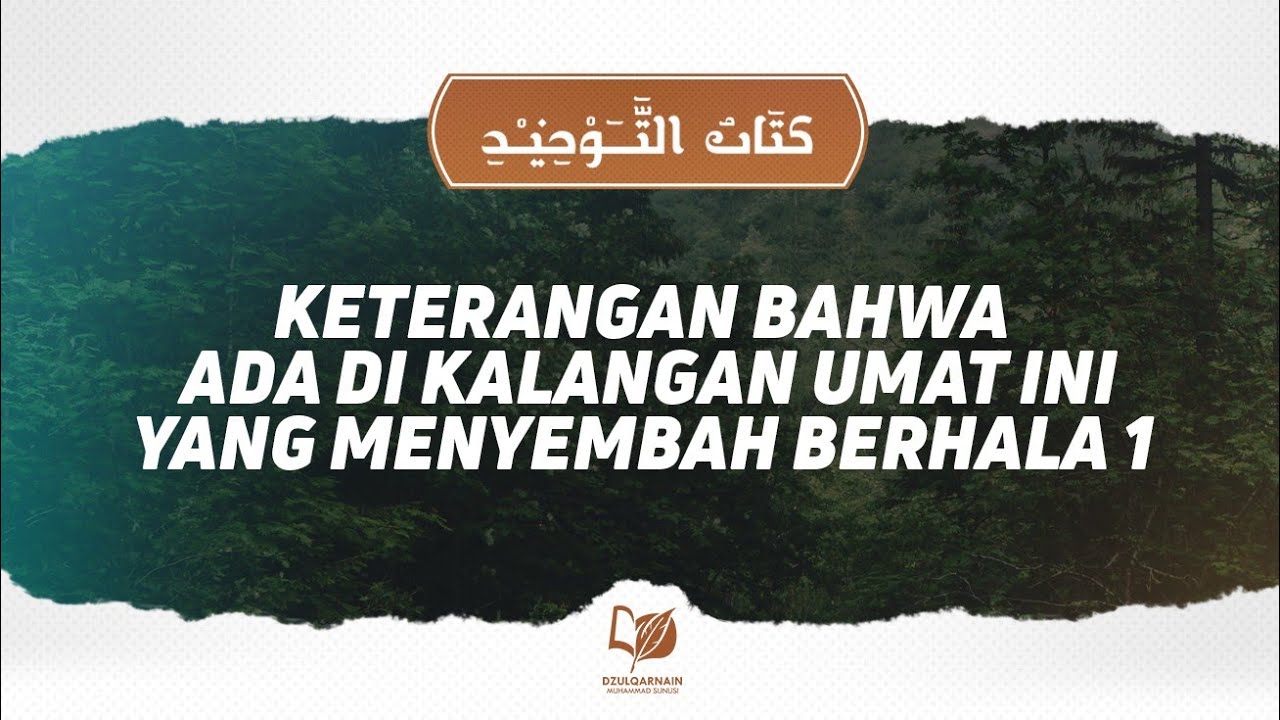 Bab 22 Keterangan bahwa Ada di Kalangan Umat Ini yang Menyembah Berhala 1