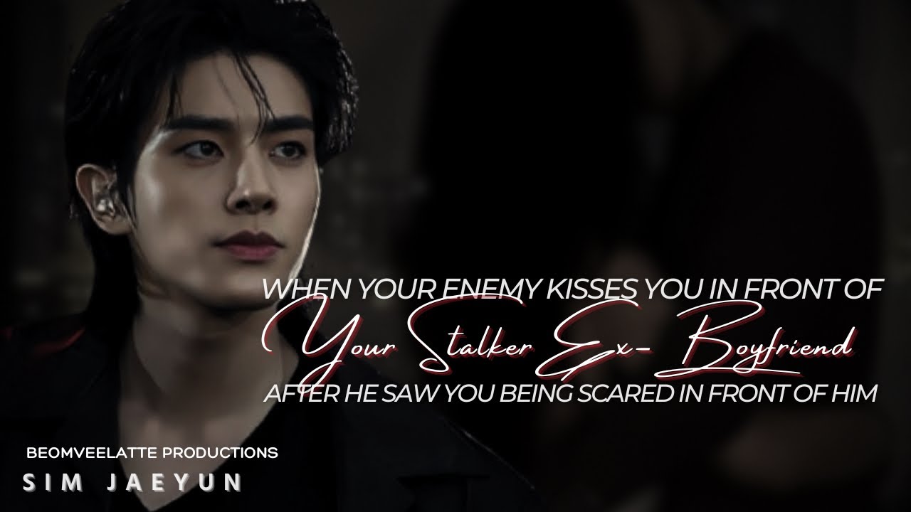 When Your Enemy Kisses You In Front Of Your Stalker Ex-Boyfriend | ENHYPEN FF | Sim Jaeyun