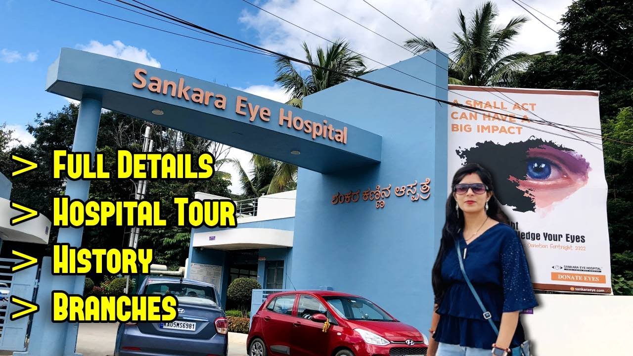 Sankara Nethralaya Eye Hospital Bangalore || Complete Information || Best Eye Hospital In Bangalore