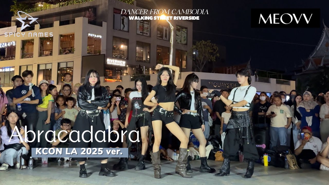 [K-POP IN PUBLIC ONE TAKE ] Walk street Cambodia 🇰🇭  MEOVV (미야오) _ ‘ Abracadabra’ IKON LA 2025 ver .