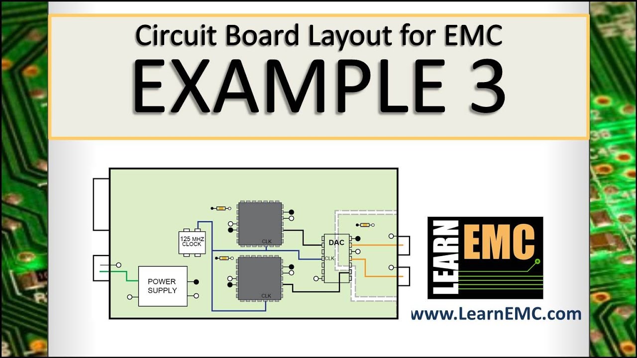 Circuit Board Layout for EMC: Example 3