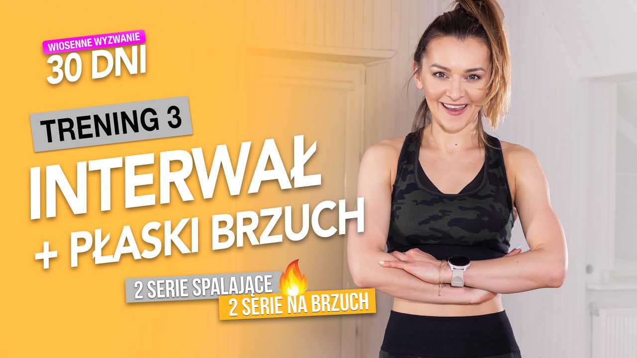 Wiosenne WYZWANIE 🔥 3: Trening interwałowy + płaski brzuch | 30 dni Monika Kołakowska