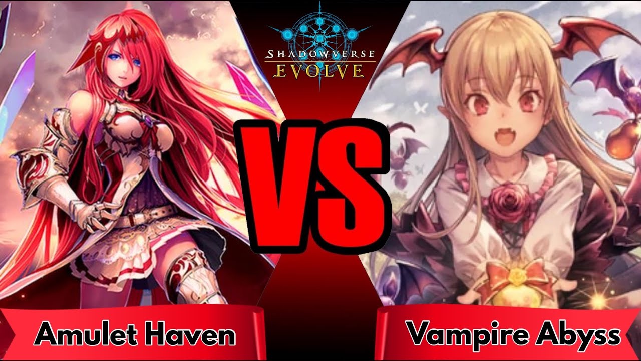 Shadowverse Evolve: Amulet Haven VS Vampire Abyss (August 2025 Format)