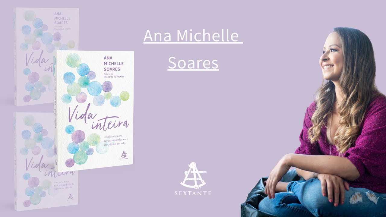 VIDA INTEIRA | ANA MICHELLE SOARES