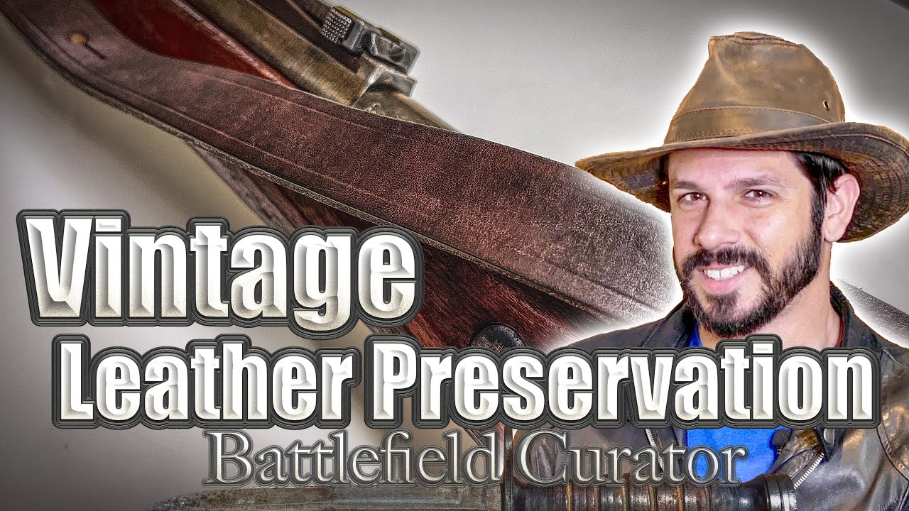 How to: Cleaning and Preserving Vintage Leather Relics -Sling, Holster, Boots