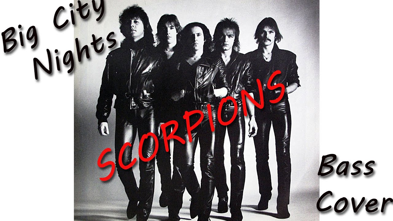Scorpions - Big City Nights - Bass Cover w/Tab