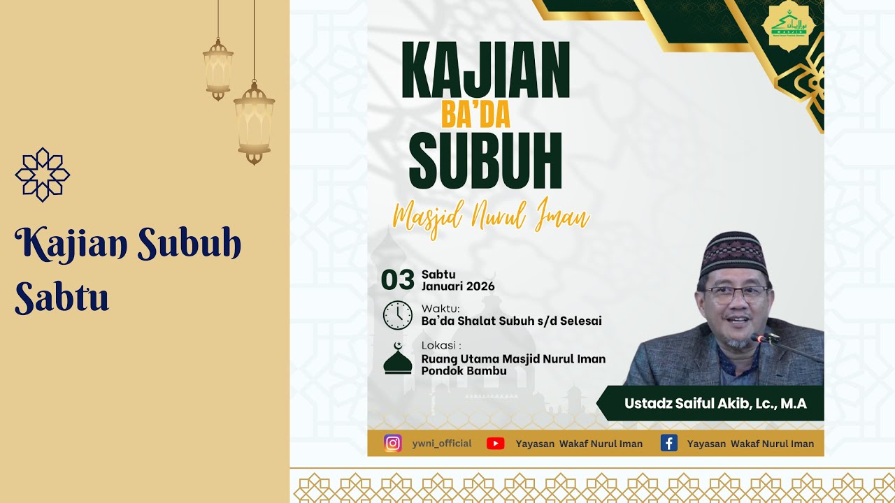 Kajian Bada Subuh Sabtu, 3 Januari 2026 Oleh Ust. Saiful Akib Lc MA Tema :  Kenapa Terjadi Musibah? 